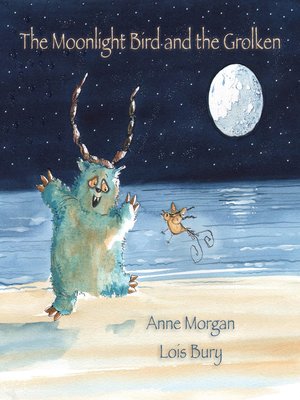 cover image of The Moonlight Bird and the Grolken